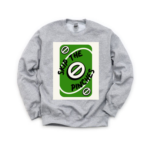 St Patricks Day - Skip The Pinches Adult and Child Sweatshirt (Multiple Colors)